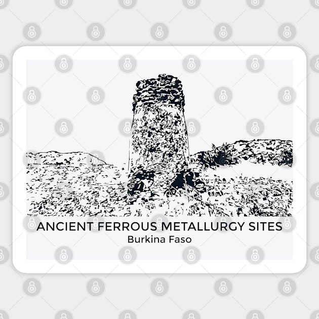 Ancient Ferrous Metallurgy Sites - Burkina Faso Sticker by Lakeric